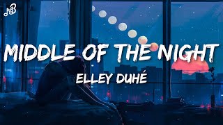 Elley Duhé - Middle of the Night (Lyrics) Resimi