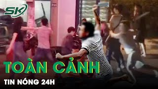 Toàn Cảnh Tin Nóng 24h | Tin Tức Thời Sự Cập Nhật Mới Nhất Hôm Nay | SKĐS