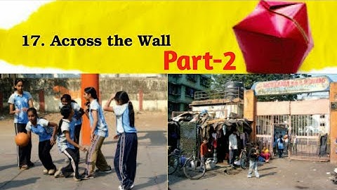 Ncert class 5 EVS|Ch.17 Across the wall|Part-2
