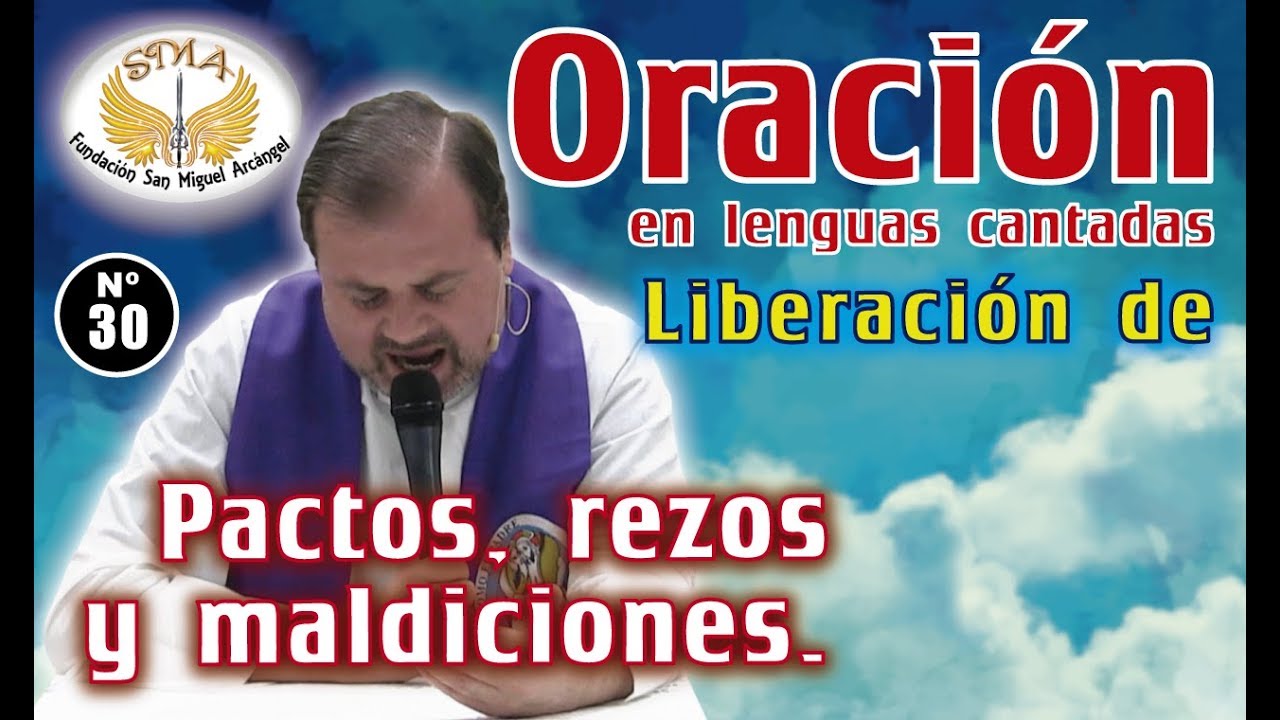 Oración #30: Liberación de pactos, rezos y maldiciones