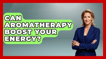 Can Aromatherapy Boost Your Energy? - Ultimate Study Hacks
