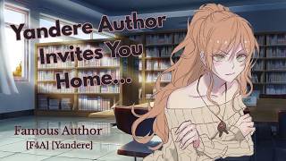 [F4A] Yandere Author Invites You Home [Yandere] [Author Speaker] [Slightly Obsessive] [Plot Twist]