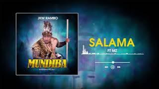 SALAMA JKM RAMBO feat muyala me extrait MUNDIBAEP