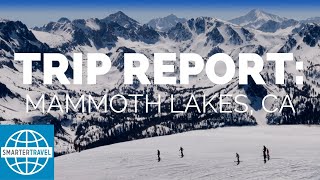 Trip Report: Mammoth Lakes, CA | SmarterTravel