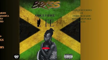 Brxss – Once I Have Life