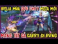 TỐC CHIẾN : Mang Irelia Trở Lại Meta Rừng, Còn Mana Là Còn Lướt!