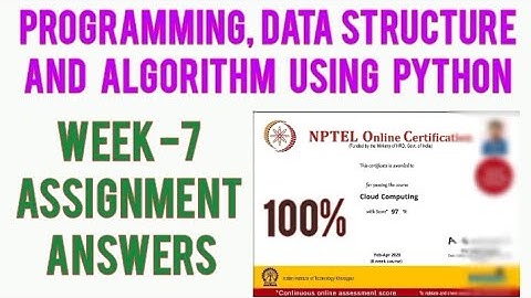 NPTEL: Programming , Data Structures and Algorithms Using Python Week 7 Quiz [Assignment 7] Answers