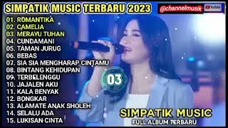 Camelia Laila Ayu KDI - Romantika Sherly KDI - SIMPATIK MUSIC TERBARU 2023 FULL