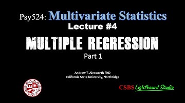 Psy524: Lecture #4 - Multiple Regression Part 1
