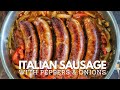 Best italian sausage with peppers and onions