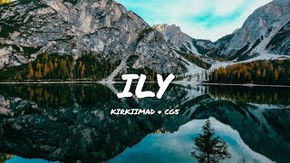 Kirkiimad & CG5 - ily (Lyrics)