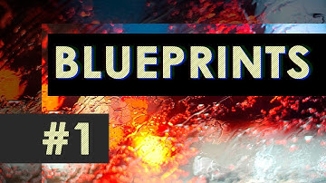 Блупринты для новичков #1 | Blueprints | Unreal Engine 4