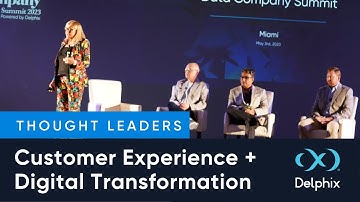 Unpacking World Class Customer Experience & Digital Transformation | Data Company Summit 2023