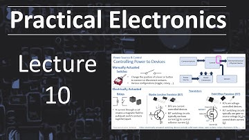 Practical Electronics - Lecture 10