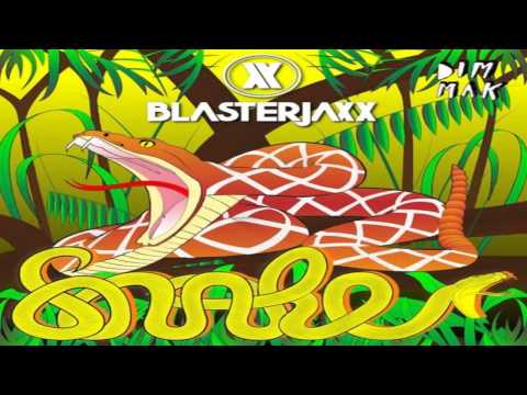Blasterjaxx  Snake