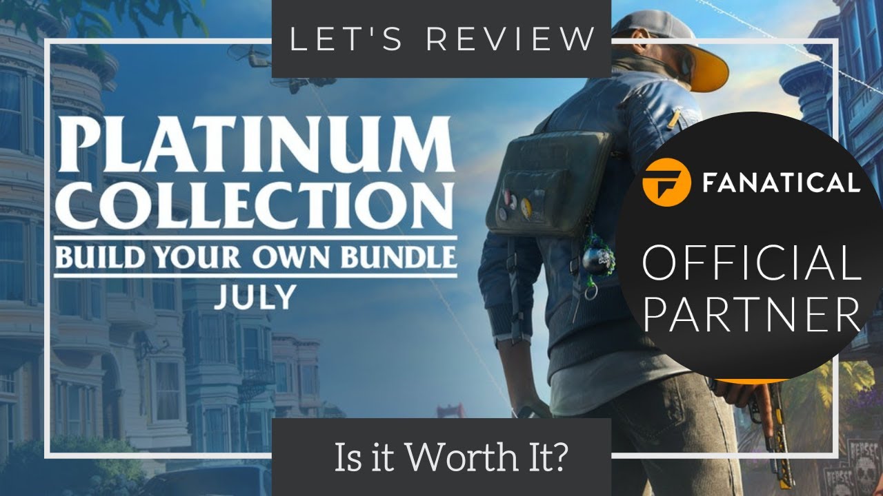 Fanatical July Build Your Own Bundle ~ Is it Worth It?