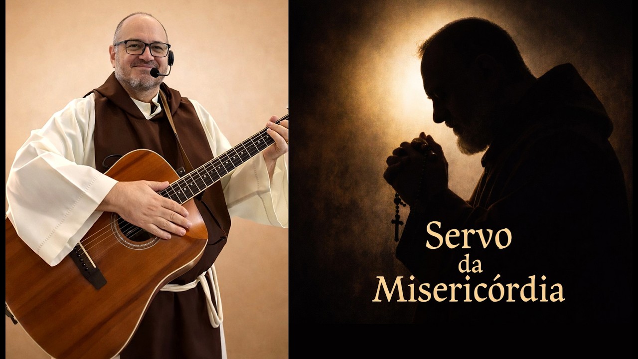 Como nasceu a música “Servo da Misericórdia” | Inspiração em São Padre Pio