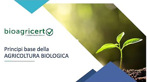 Qual è la normativa di riferimento dell'agricoltura biologica?