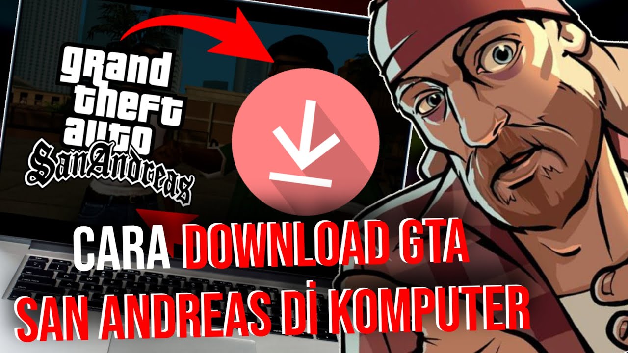 Cara Download GTA San Andreas Di Komputer Atau Laptop (2025)