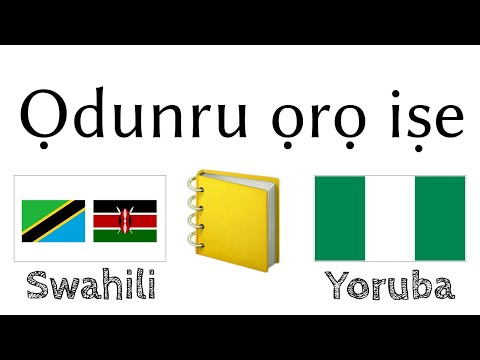 Ọdunru ọrọ iṣe + Kika ati gbigbọ: - Swahili + Yoruba