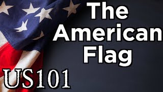 The American Flag and its Evolution - US 101