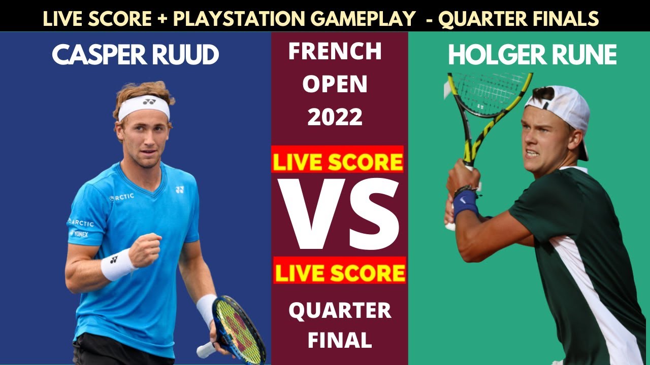 Casper Ruud vs Holger Rune French Open 2022 QF LIVE Score with Playstation Gameplay