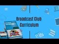 Broadcast Club Curriculum | Book