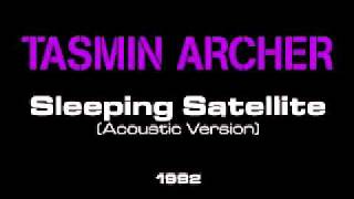 Miniatura de vídeo de "Tasmin Archer   Sleeping Satellite Acoustic Version"