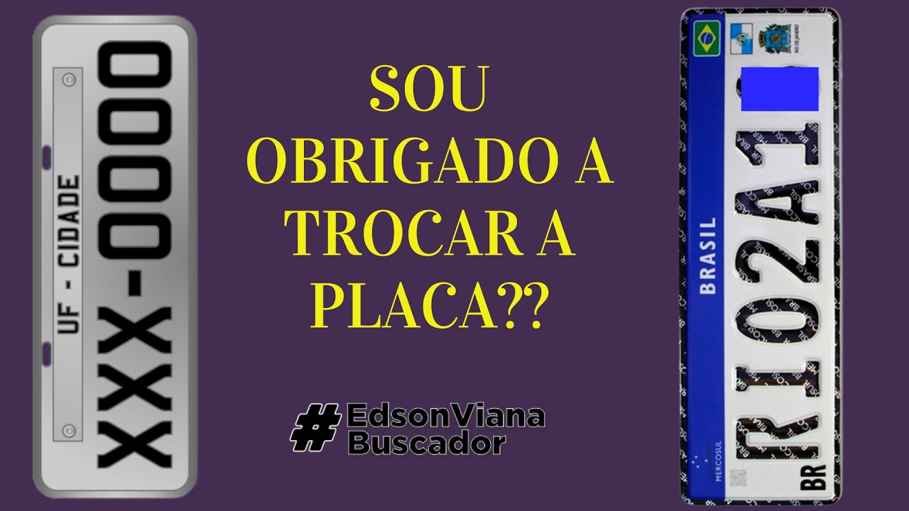 Trocar a placa do carro é obrigado?