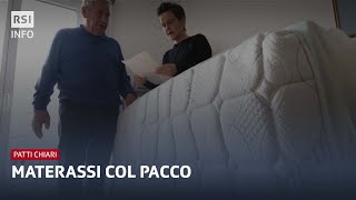 Materassi col pacco - Patti Chiari | RSI Info