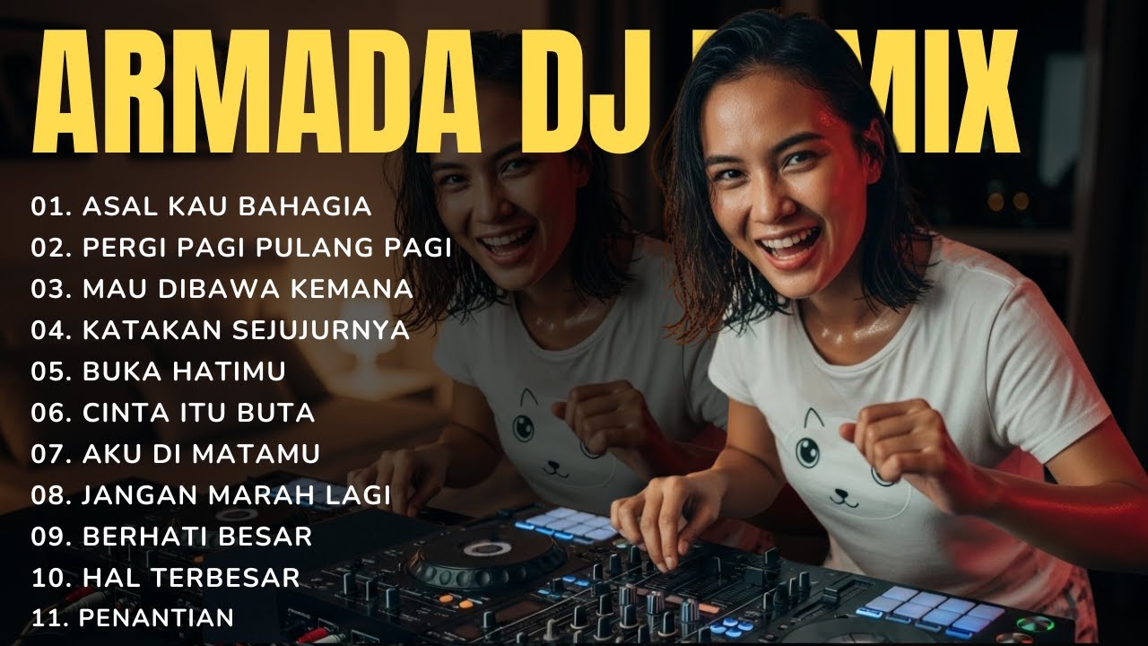 🎧 ARMADA DJ Remix 2025 — Dari “Asal Kau Bahagia” Sampai “Mau Dibawa Kemana” | Full Album Jedag Jedug