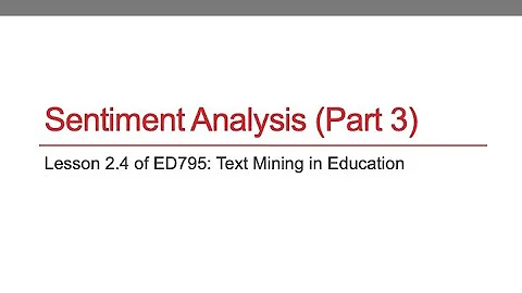 ED 795 Lesson 2.4 Sentiment Analysis with Twitter