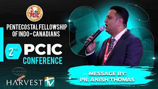 2nd PCIC CONFERENCE 2026 | Message By: Pr. Anish Thomas | Harvest TV