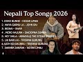 NEPALI SONGS COLLECTION 2026 KEHAR LIMBU JOHN RAI SWAR SWOOPNA SUMAN TRISHNA GURUNG