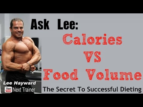 Calories VS. Food Volume - The Secret To Successful Dieting