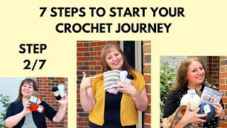 7 Steps to Start Your Crochet Journey  / Step 2/7