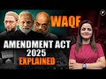 WAQF Amendment Bill Latest Changes History Problems WAQF Amendment Bill Latest Changes History Problems