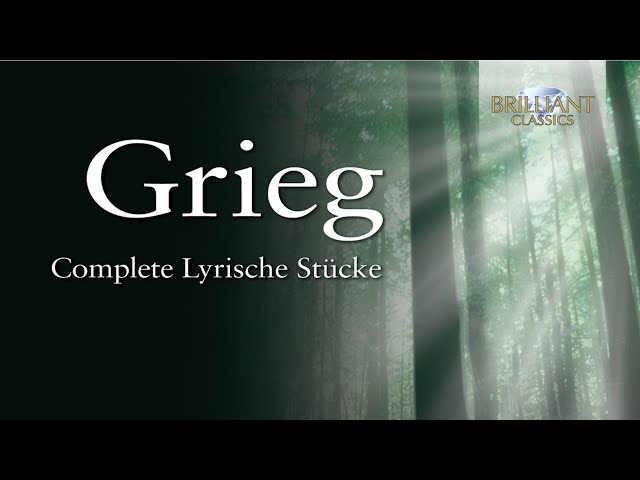 Grieg: Complete Lyrical Pieces - YouTube