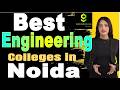 Best Engineering Colleges in Noida | Top Engineering Colleges in Noida With Fees Structure