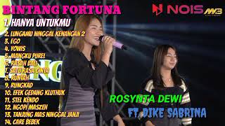 Download Lagu ROSYNTA DEWI FT DIKE SABRINA - HANYA UNTUKMU | BINTANG FORTUNA FULL ALBUM TERBARU 2023 #srimusik MP3