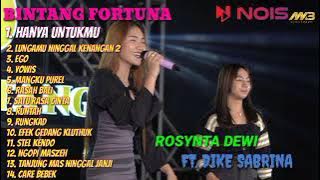 ROSYNTA DEWI FT DIKE SABRINA - HANYA UNTUKMU | BINTANG FORTUNA FULL ALBUM TERBARU 2023 #srimusik