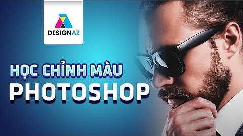 Hướng Dẫn Học Photoshop Chỉnh Màu Cho Ảnh | Chỉnh Màu Chuyên Nghiệp Với Hòa Trộn Dễ Dàng