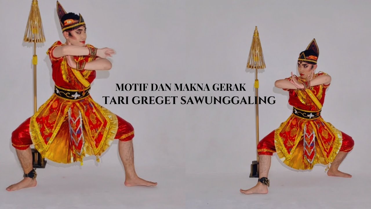 Greget Motif dan Makna Gerak Tari Greget Sawunggaling - YouTube