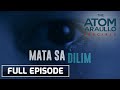 Mata sa Dilim: The Atom Araullo Special π