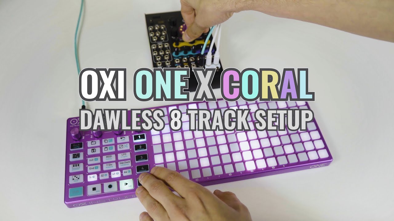 OXI One and Coral - Multitrack Sequencing in Eurorack