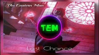 The Eastern Man - Last Chance (Official MV) Resimi