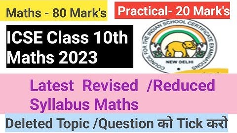 New Revised/Reduced Syllabus Maths/mathematics icse class 10 for year 2023 ,icse latest news class10