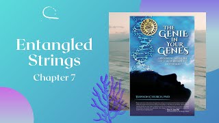 Entangled Strings: Chapter 7