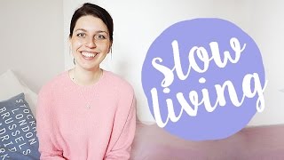 9 ПРИНЦИПОВ SLOW LIVING // искусство жить медленно