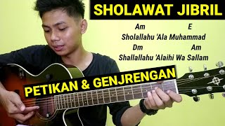 (Chord) SHOLAWAT JIBRIL | Tutorial Petikan dan Genjrengan Gitar